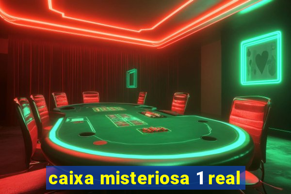 caixa misteriosa 1 real